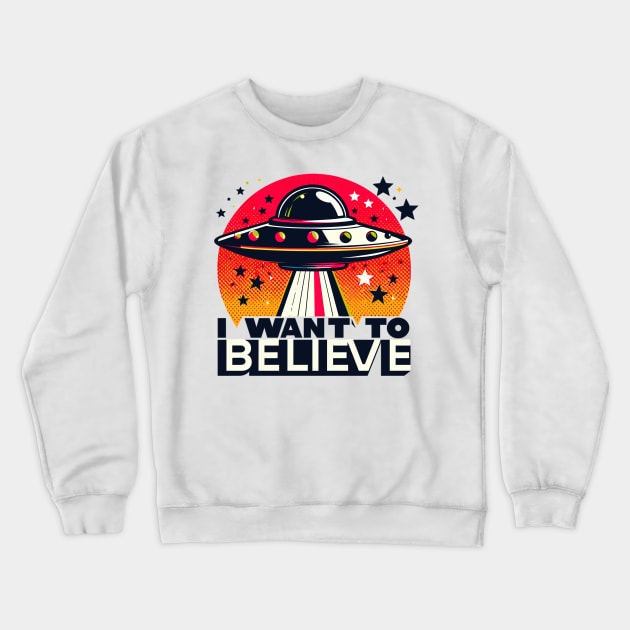 I Want To Believe Crewneck Sweatshirt by Vehicles-Art